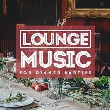 Exquisite background music for trendy dinner parties. Various Artists Lounge Music For Dinner Parties Lyrics And Songs Deezer