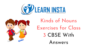 See more ideas about nouns worksheet, english grammar worksheets, grammar worksheets. Kinds Of Nouns Worksheet Exercises For Class 3 Cbse With Answers
