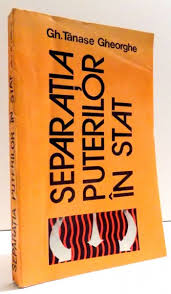 A legislature, an executive, and a judiciary, which is the trias politica model. Separarea Puterilor In Stat De Gh Tanase Gheorghe 1994