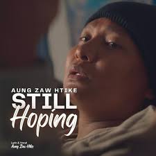 Play Still Hoping by Aung Zaw Htike on Amazon Music