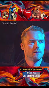 Ronan Keating When You Say Nothing