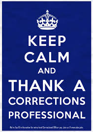 Keep Calm And Thank A Corrections Professional Correctionsweek Cew Psrw Correction Keep Calm Sayings