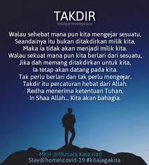 Namun jika menyerah, rasa sakit itu akan terasa selamanya. Takdir Kita Mutiara Kata Hati Facebook