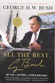 His paternal grandfather, samuel p. All The Best George Bush My Life In Letters And Other Writings Bush George H W Amazon De Bucher
