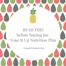 Read This Before Buying The Tone It Up Nutrition Plan Flashfit Trainer