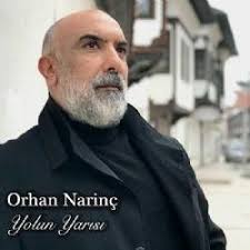 Orhan Narinc Geldim Yolun Yarisina Mp3 Indir Orhannarinc Geldimyolunyarisina Yeni Muzik Gelin Insan
