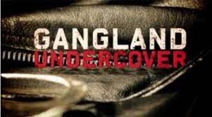 Gangland Undercover Season 2 Air Dates Countdown