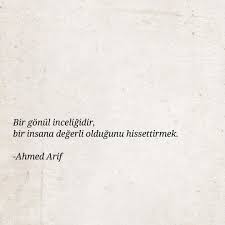 Sayfamızda 21+ adet ahmet arif sözleri ve alıntıları bulunmaktadır. I Wonder A Lot Bir Gonul Inceligidir Bir Insana Degerli Oldugunu