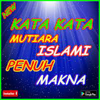 Sebaik apapun dia jika masih mau ngajak pacaran dan tidak berani ke pelaminan. Kata Kata Mutiara Islami Penuh Makna Apk 3 1 Download Apk Latest Version