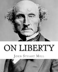 On Liberty By: John Stuart Mill: On Liberty is a philosophical work in the  English language by 19th century philosopher John Stuart Mill, first  published in 1859.: Mill, John Stuart: 9781719158152: Amazon.com:
