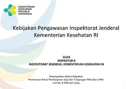 Pansel calon komisioner knd mengundang putra putri terbaik indonesia mengikuti seleksi komisioner komisi nasional disabilitas. Kebijakan Pengawasan Inspektorat Jenderal Kementerian Kesehatan Ri Ppt Download