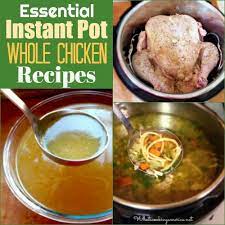 Easy Instant Pot Whole Chicken Recipes In The Pressure Cooker