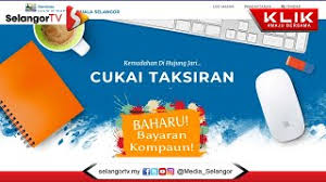 Bayaran cukai tanah di kaunter; Cukai Tanah Kuala Selangor Di Sekolah R Cute766