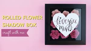 Download Craft Along Rolled Flower Shadow Box Beginner Friendly Youtube