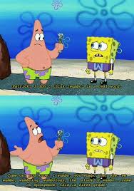 I was so excited when i found out i was going to get to go to the spongebob movie. Best Spongebob Quotes F Quotesgram