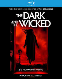Angela gulner, sam krumrine, michael blake kruse genre: Bryan Bertino S The Dark And The Wicked Coming To Blu Ray And Dvd On December 15th Daily Dead
