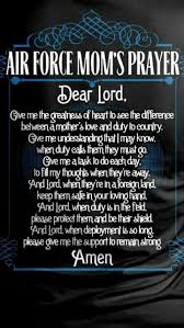 The air force says a colonel who refused to sign a certificate of spouse appreciation for the husband of a retiring airman because of his religious beliefs was wrongly punished. Mother S Prayer For Her Child In The Military Air Force Mom Quotes Air Force Love Air Force Mom