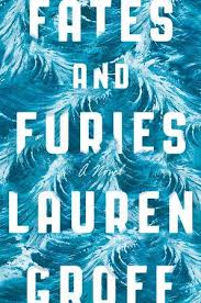 Fates And Furies By Lauren Groff 9781594634482 Penguinrandomhouse Com Books Fates And Furies Best Fiction Books Fiction Books