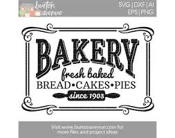 Vintage Bakery Svg Bakery Fresh Kitchen Svg Farmhouse Baked Etsy Vintage Bakery Bakery Sign Cricut