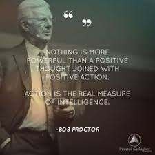 1.viktor frankl the concentration camp survivalist said no matter how much mental or. 24 Bob Proctor Ideas Bob Proctor Proctor Bob Proctor Quotes