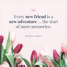 But the idea of science and systematic knowledge is wanting to our whole instruction alike, and not only to that of our business class. 120 Friendship Quotes Your Best Friend Will Love Proflowers