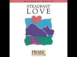 Hosanna Music Steadfast Love 1988 Worship Leader Don Moen Song List Hosanna Our Lord Liveth The Name Praise And Worship Music Praise Music Don Moen