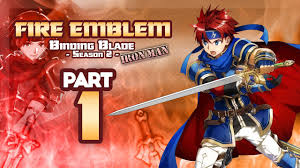 Awakening and super smash bros. Part 1 Fire Emblem 6 Binding Blade Hard Mode Ironman Stream Season 2 Off To A Great Start Youtube