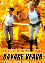 Agents into a dangerous treasure hunt. Return To Savage Beach Amazon De Julie Strain Rodrigo Obregon Julie K Smith Andy Sidaris Julie Strain Rodrigo Obregon Dvd Blu Ray