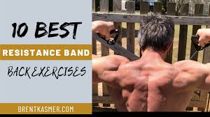 best resistance band back exercises