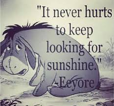 Eeyore can also be insightful. Quotes Of The Day 14 Pics Eeyore Quotes Disney Quotes Movie Quotes