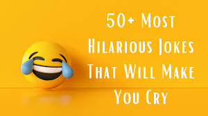 We slected our best and funniest jokes. 50 Most Hilarious Jokes That Will Make You Cry Hilarious Jokes
