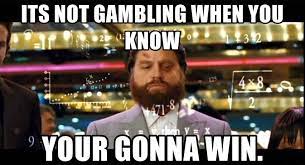 Maybe you would like to learn more about one of these? Best 10 Gambling Memes Inspired By Popular Culture Gambling Meme List