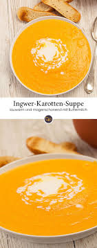 Karotten Ingwer Suppe Rezept Just Yum Yum Rezept Karotten Ingwer Suppe Ingwer Suppe Karotten
