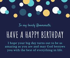 Best quotes authors topics about us contact us. Quirky Birthday Wishes For Roommate Best Housemate Birthday Wishes