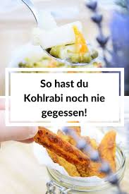 Kohlrabi Varianten Fur Jeden Geschmack Calistas Traum Rezepte Mit Kohlrabi Kohlrabi Mittagessen Kinder Gesund