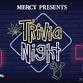 The Lounge at Mercy Trivia Night