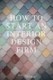 Starting An Interior Design Firm Interior Design Business Plan Interior Design Firms Design Firms