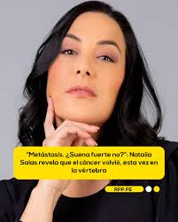 En el marco del Día Internacional de la Lucha contra el Cáncer de Mama, la  actriz Natalia Salas conmovió a sus seguidores al revelar a través de sus  redes sociales que el