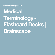 This article contains mosby's medical terminology flash cards pdf for free download. Medical Terminology Flashcard Decks Brainscape Medical Terminology Medical Coder Medical Transcription