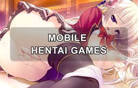 Mobile hentai games