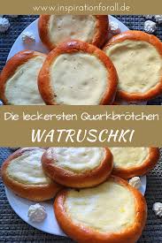 Watruschki Rezept Fur Leckere Quarkbrotchen Aus Hefeteig Quarkbrotchen Lecker Hefeteig