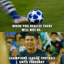 No Champions League Football Till February Champions League Football Football Memes Champions League