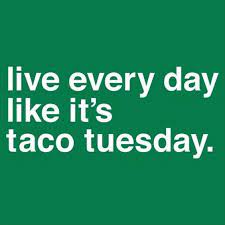 #tacotuesday #cincodemayo #parties #virtual #fiesta | dollars for tacos. Most Funny Quotes 27 Taco Memes For Taco Tuesday Or Any Day Soloquotes Your Daily Dose Of Motivation Positivity Quotes And Sayings