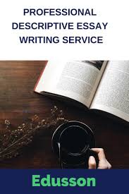 Professional Descriptive Essay Writing Service Essay Tips Study Writingtips Help Insparation Students Quotes Usa Essay Writing Writing Services Essay
