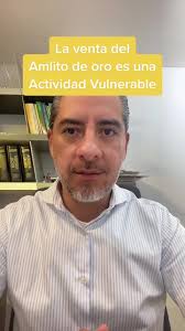 La venta del Amlito de oro y diamantes es #ActividadVulnerable de la  #LFPIORPI