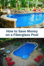 Cheap Fiberglass Pools 4 Ways To Save Money On Your Fiberglass Pool Fiberglass Pools Backyard Pool Landscaping Easy Backyard Landscaping