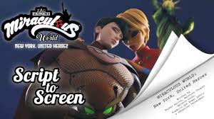 Miraculous™ is a trademark of zag — method. Miraculous World United Heroez Script To Screen New York Youtube