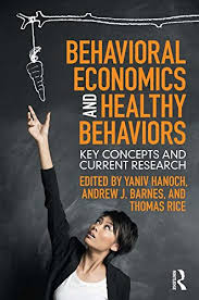 The book examines the friendship and professional partnership of daniel kahneman and amos tversky, the two men who conceived of behavioral economics as a distinct interdisciplinary field. Book Review Behavioral Economics And Healthy Behaviors Edited By Yaniv Hanoch Andrew J Barnes And Thomas Rice Usapp
