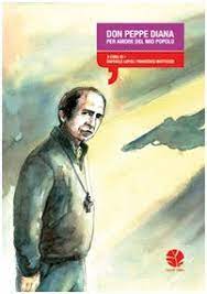 Don giuseppe diana si è svegliato presto per officiare la santa messa. Amazon Com Don Peppe Diana Per Amore Del Mio Popolo 9788895731100 Books