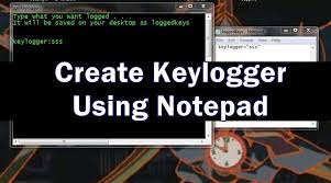 How To Create A Keylogger Using Notepad (Working -2018)